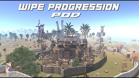 RUST | WIPE PROGRESSION WITH POD | 6 RAIDS ON WIPE DAY |  ATLAS US MAIN