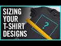 How To Size Your T-Shirt Designs and Place Graphics