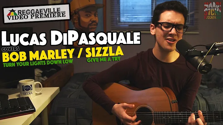 Lucas DiPasquale covers Bob Marley & Sizzla [2016]