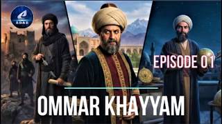 Ep 01 - Ommar Khayyam | A Persian Poet, who contributed to Mathematics, Astronomy, Philosophy.