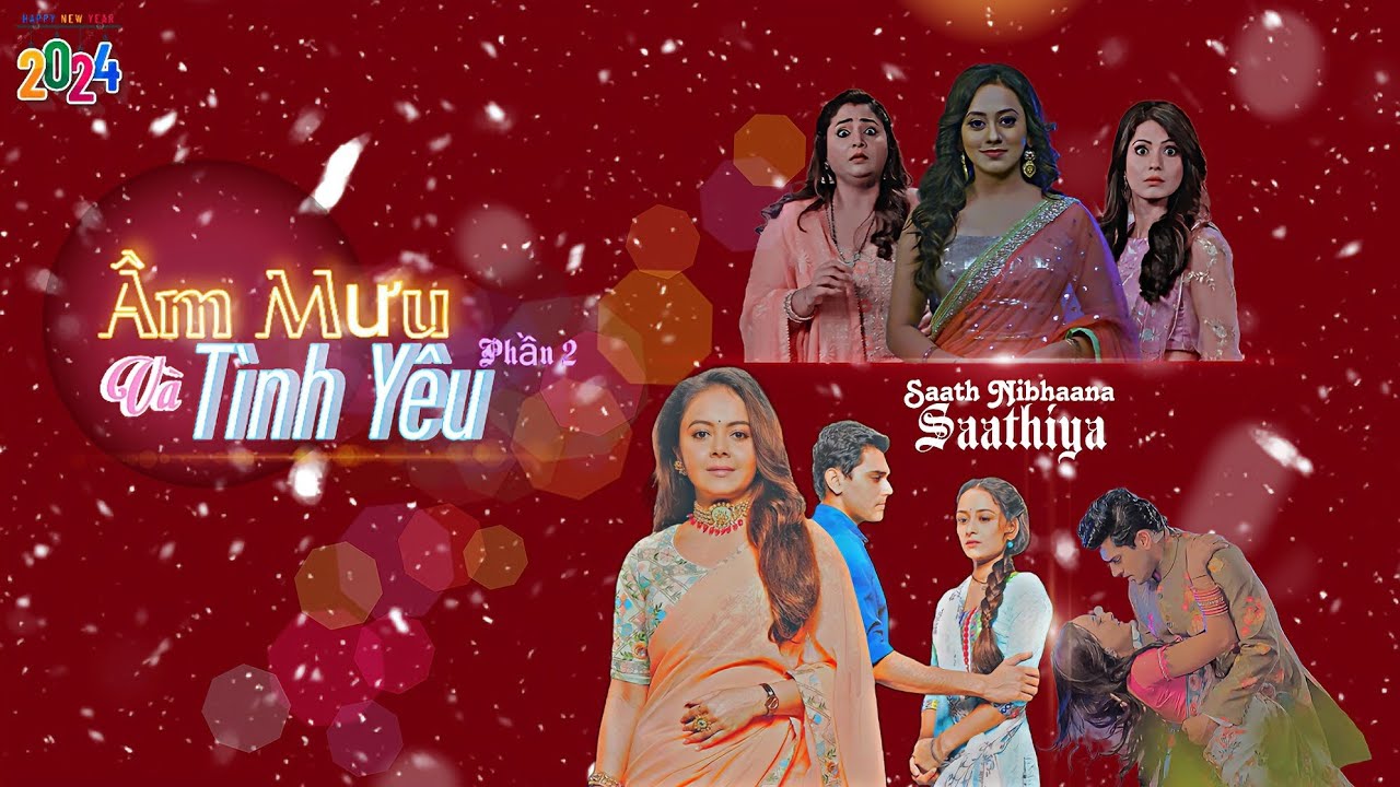 [Âm Mưu Và Tình Yêu][Mùa 2] OST - Nhạc phim Ấn Độ hay nhất | SAATHIYA MS