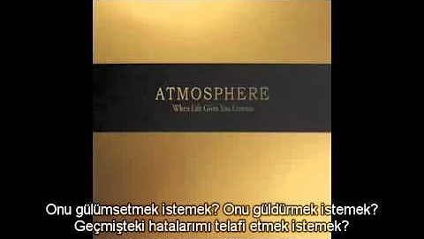 Atmosphere - Me (Türkçe Altyazılı)