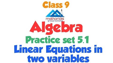 Class 9 | Algebra | Linear Equations in Two Variables | Practice set 5.1