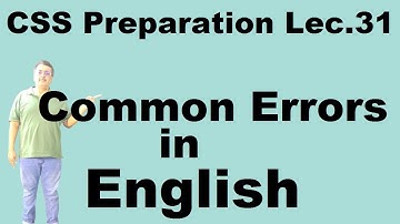 CSS Praparation Lec.31 Common Errors in English   || CSS,PPSC,FPSC,PMS