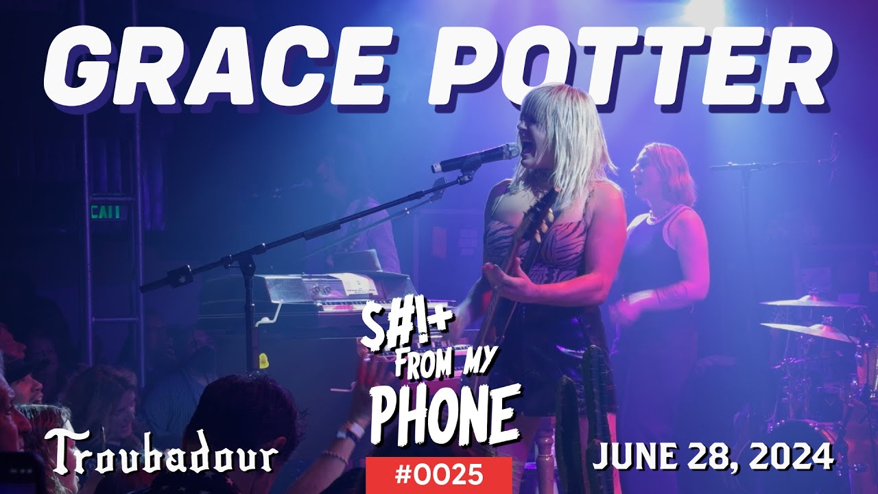 Grace Potter at the Troubadour June 28, 2024 - $#!+ From My Phone 