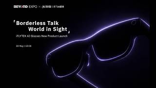 LIVE: iFlytek Product Launch | BEYOND Expo 2026