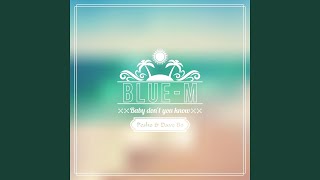 Baby Don’t You Know (Radio Edit)