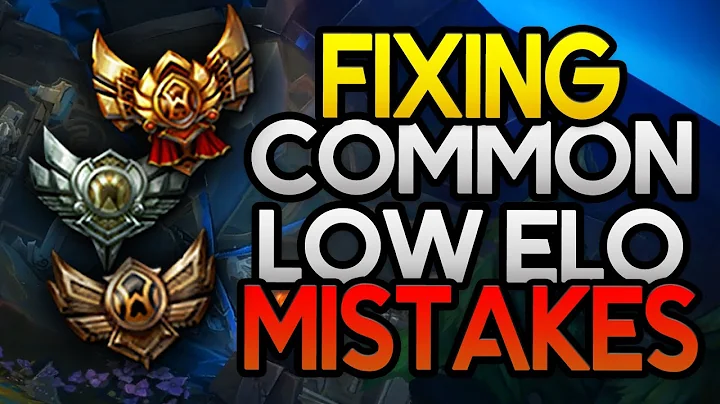 How to FIX the Most Common Mistakes at Low Elo (League of Legends)