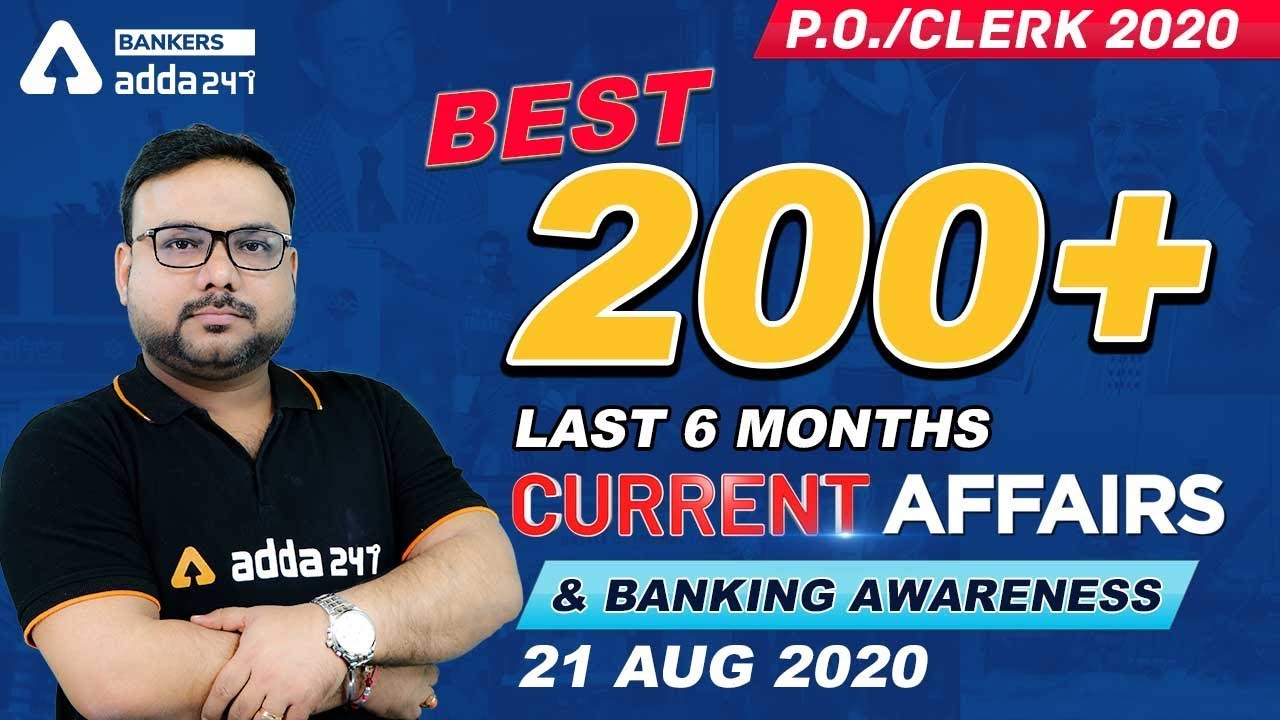 Best 200+ Current Affairs for SBI Clerk Mains, SBI PO & IBPS RRB 2020 | 21 August 2020