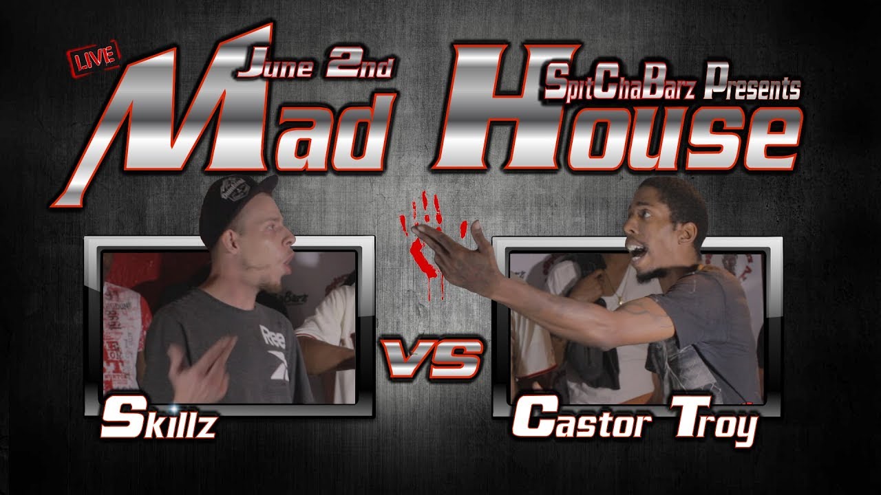 Skillz vs Castor Troy (LIVE) / MADHOUSE / Hosted by YBG ANGEL / SPITCHABARZ / SCBzTV