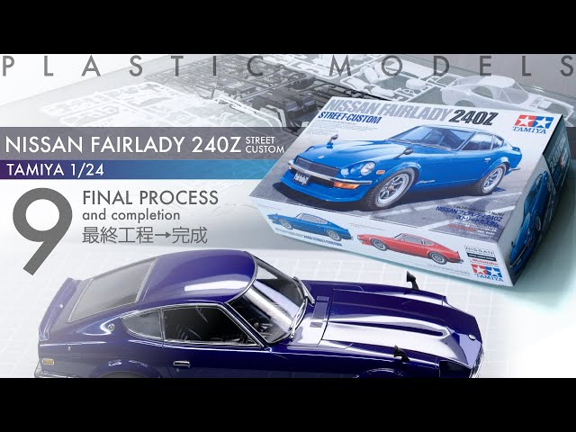 Tamiya 1/24 Nissan Fairlady 240Z Street Custom Episode 9 - Final