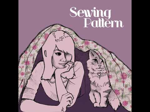 Sewing Pattern - Sewing Pattern (2012) Full Album