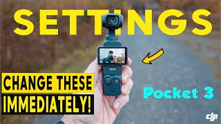 DJI Osmo POCKET 3  CHANGE THESE SETTINGS FIRST!