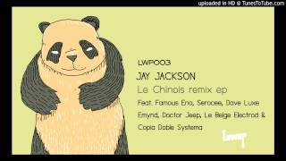 Lwp 003 Jay Jackson - Le Chinois Dave Luxe Trapstep Remix