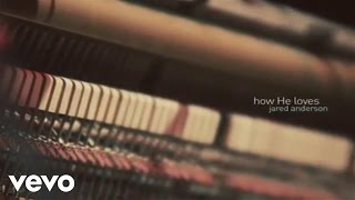 Jared Anderson - "How He Loves" | Jared Anderson