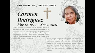 Funeral Mass for Carmen Rodríguez - Nov 12, 1929 - Nov 01, 2021