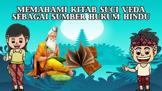 Weda Sebagai Sumber Hukum Hindu