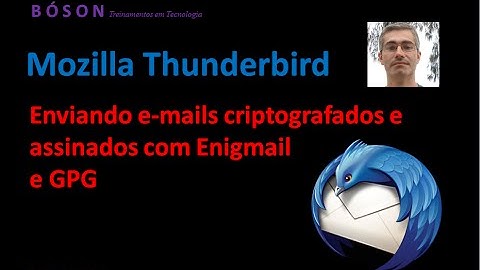 Enviando e mails criptografados e assinados no Thunderbird com Enigmail e GPG