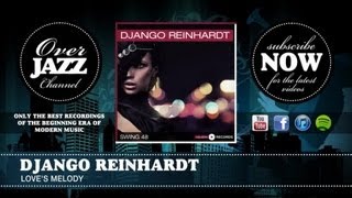 Video thumbnail of "Django Reinhardt - Love's Melody (1946)"