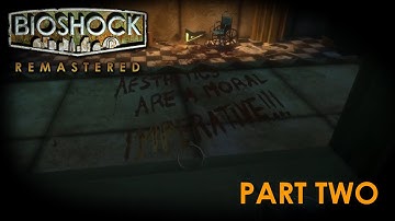 Doctor Steinman | Bioshock Remastered Part 2