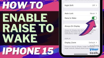 How to Enable Raise to Wake on iPhone 15