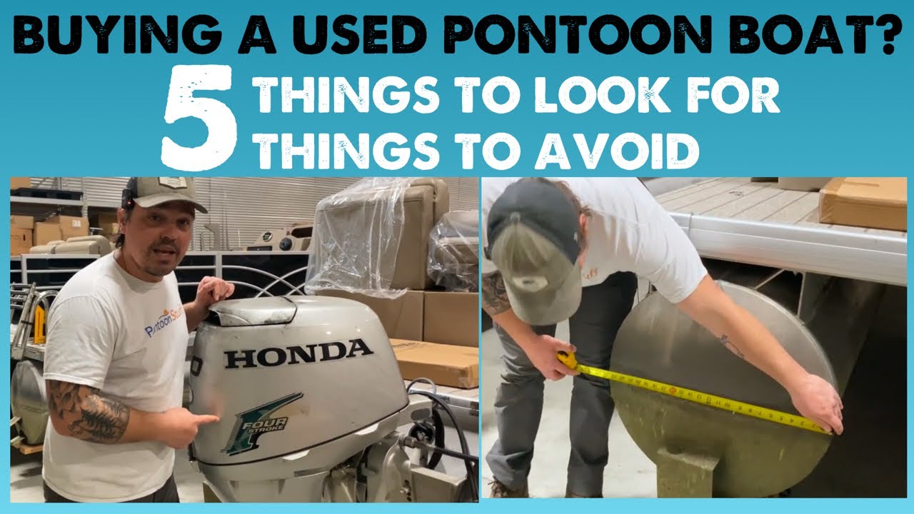 GOODS & BADS OF PONTOON BOATS - What to look for & what to avoid!