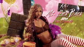 Kaliii - Ms. Lick Back (Official Audio)