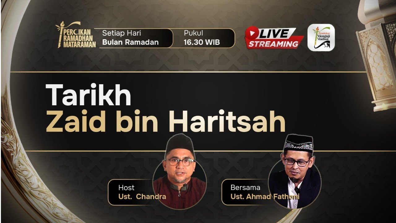 Kisah Zaid Bin Haritsah [Percikan Cahaya Ramadhan ]