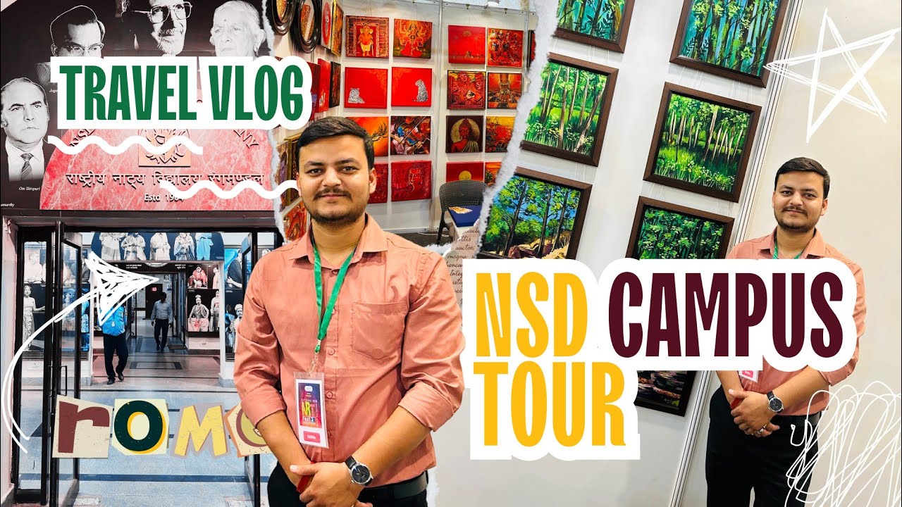 || National School Of Drama || NSD Campus || Delhi Campus || Vlog || Tour Of NSD ||