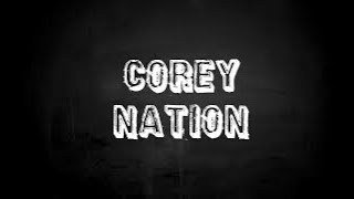 CoreyNation- WUBZEY