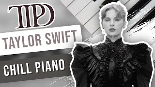 the tortured poets department | taylor swift piano [study / chill]☕