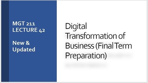 MGT211 Lecture 42 I New & Updated Short Lecture VU I Digital Transformation of Business I #mgt211