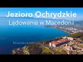 Macedonia wakacje All Inclusive – Jezioro Ochrydzkie i lądowanie na lotnisku Ochryda- Struga wczasy