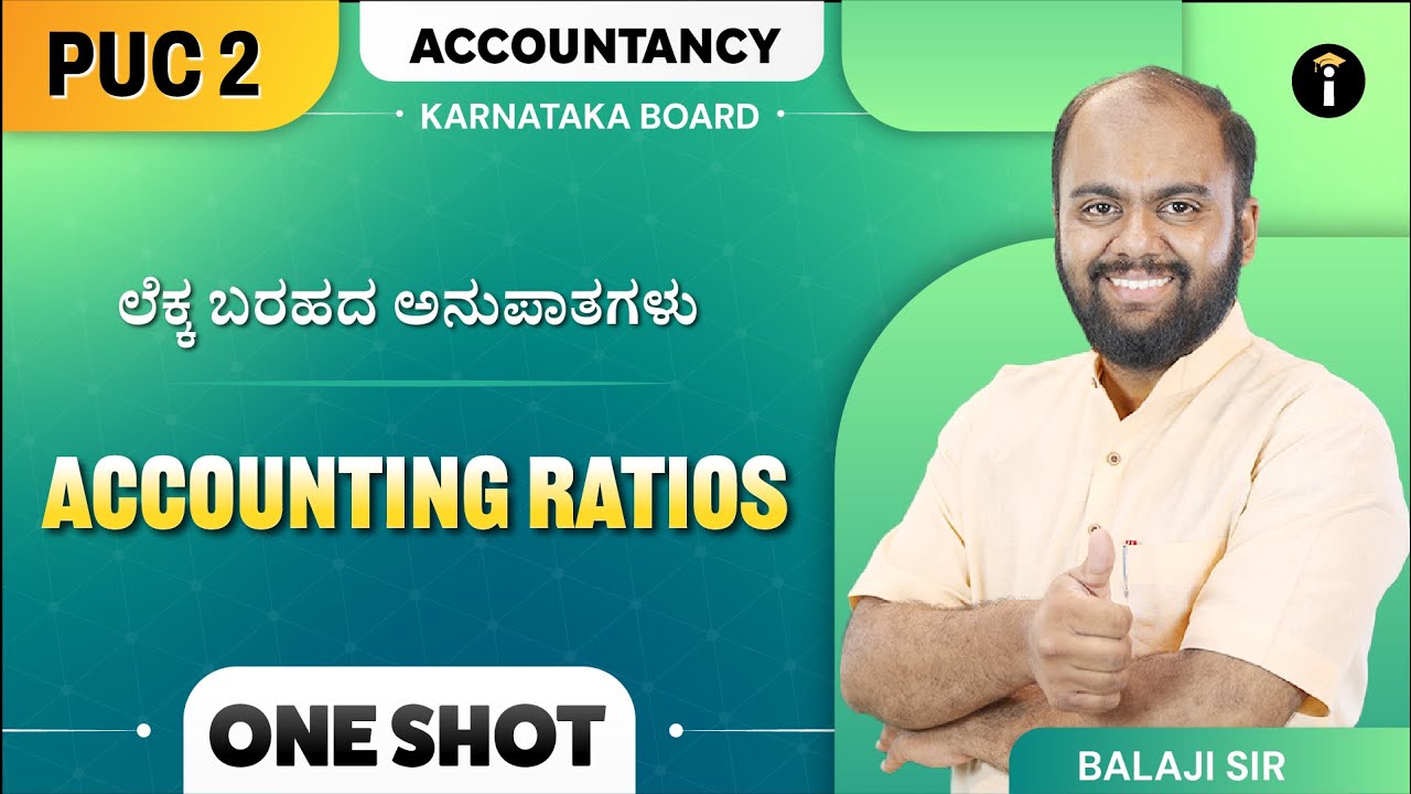 Accounting Ratios | Class 12th | Accountancy | Karnataka PU 2 | One Shot | In  Kannada