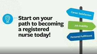 Start on your path to becoming a registered nurse today!