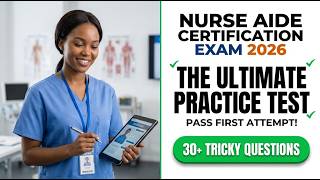 Nurse Aide Certification Exam 2026: The Ultimate Practice Test to Pass on Your First Attempt screenshot 5