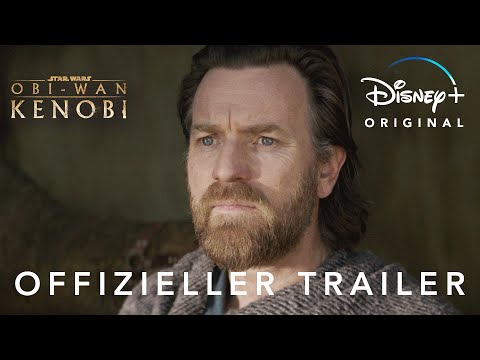 OBI-WAN KENOBI – Offizieller Trailer (deutsch/german) | Disney+