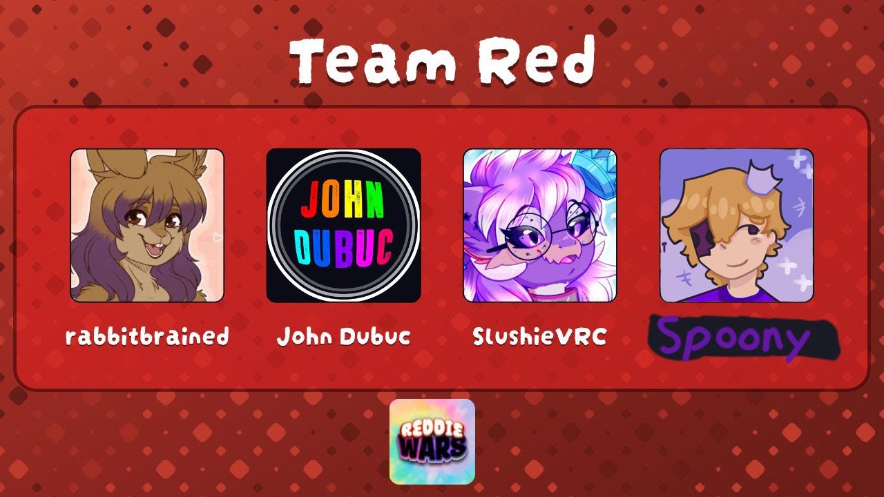 ReddieWars 3 (Red Team) VOD w/ @johndubuc @slushievrc & maple :D