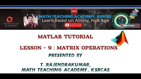 MatLab Lesson  9 : Matrix Operations
