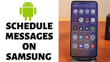 How to Schedule Text Message on Samsung Phone