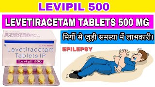 Levetiracetam Tablets IP 500 mg || Levipil 500 Tablet use in hindi (Epilepsy) full review.