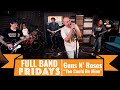 You could be mine guns n roses  cme full band fridays