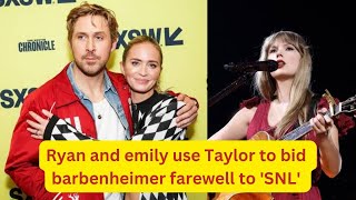 Full Ryan Gosling and Emily blunt bid farewell to 'Barbenheimer' with Taylor swift cover song on 'SNL'. News