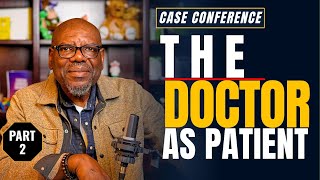 My A1C Was 11.6 — On 4 Medications | The Doctor as Patient Pt. 2