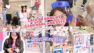 Mẹo đăng ký gian hàng hoạ sĩ + Artist Alley Vlog ✍️