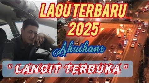 Ahuihans - Langit Terbuka - official video 2025 -lagu terbaru tahun 2025 (lagu original)
