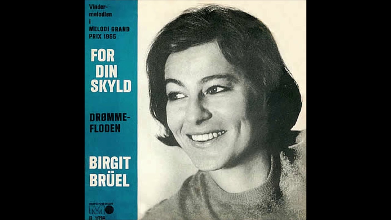 1965 Birgit Brüel - For Din Skyld