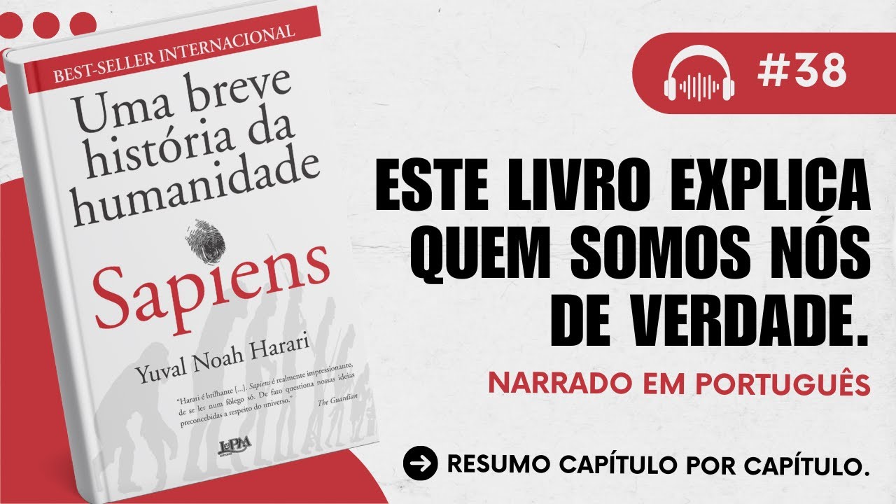 [RESUMO DETALHADO] Livro Sapiens: Uma breve história da humanidade, de Yuval Noah Harari.
