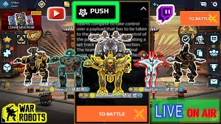 LIVE: ALL Tanks For Push Mode | WR - War Robots