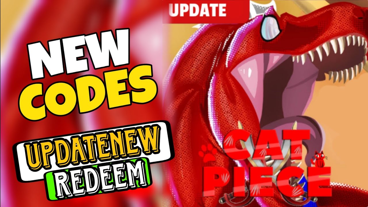 All *Secret* [ ️🦖UPDATE 1.37] Cat Piece Codes | Codes for [ ️🦖UPDATE 1. ...